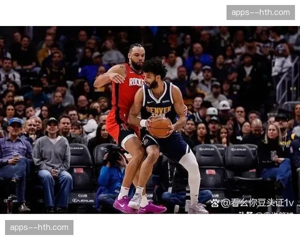 戈登穆雷布劳恩集体缺阵，掘金西部第三争夺战阵容不整